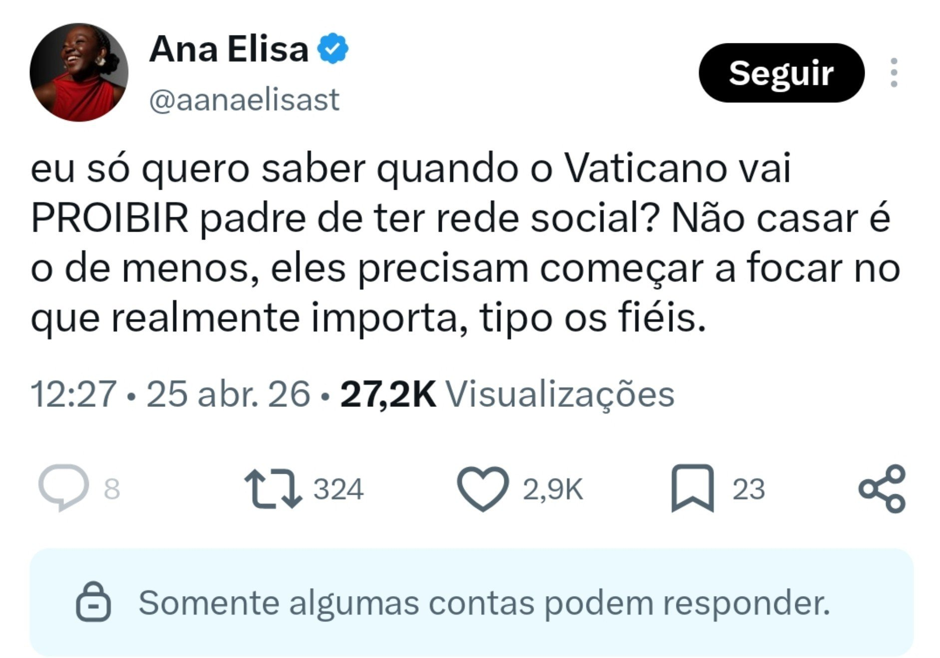 Post de Ana Elisa no X, 25 de abril de 2026, cobrando que o Vaticano proíba padres de ter rede social.