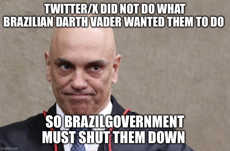Foto de Alexandre de Moraes de toga com texto em inglês comparando-o a Darth Vader e ironizando o bloqueio do Twitter/X no Brasil.